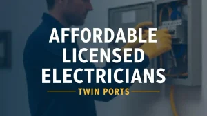 Affordable Licensed Electricians in Twin Ports